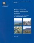Forest Concession Policies and Revenue Systems : Country Experience and Policy Changes for Sustainable Tropical Forestry - Book