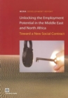 Unlocking the Employment Potential in the Middle East and North Africa : Toward a New Social Contract - Book