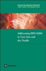 Addressing HIV/AIDS in East Asia and the Pacific - Book