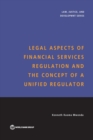 Legal Aspects of Financial Services Regulation and the Concept of a Unified Regulator - Book