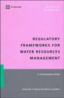 Regulatory Frameworks for Water Resources Management : A Comparative Study - Book
