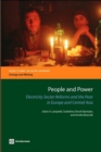 People and Power : Electricity Sector Reforms and the Poor in Europe and Central Asia - Book