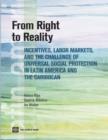 From Right to Reality : Incentives, Labor Markets, and the Challenge of Universal Social Protection in Latin America and the Caribbean - Book