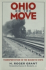 Ohio on the Move : Transportation in the Buckeye State - Book