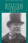 The Collected Works of William Howard Taft, Volume III : Presidential Addresses and State Papers - Book