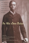 In His Own Voice : The Dramatic and Other Uncollected Works of Paul Laurence Dunbar - Book