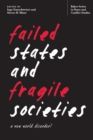 Failed States and Fragile Societies : A New World Disorder? - Book
