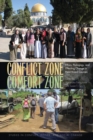 Conflict Zone, Comfort Zone : Ethics, Pedagogy, and Effecting Change in Field-Based Courses - eBook