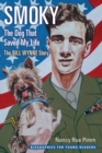 Smoky, the Dog That Saved My Life : The Bill Wynne Story - eBook