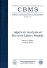 Algebraic Analysis of Solvable Lattice Models : Regional Conference - Book
