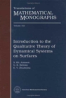 Introduction To The Qualitative Theory Of Dynamical Systems On Surfaces - Book