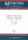 Algebraic and Strong Splittings of Extensions of Banach Algebras - Book