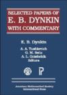 Selected Papers of E.B. Dynkin with Commentary : With Commentary - Book