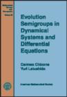 Evolution Semigroups in Dynamical Systems and Differential Equations - Book