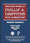 The Selected Works of Phillip A. Griffiths with Commentary : Analytic Geometry - Book