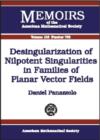 Desingularization of Nilpotent Singularities in Families of Planar Vector Fields - Book
