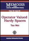 Operator Valued Hardy Spaces - Book