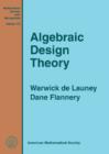 Algebraic Design Theory - Book