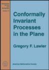 Conformally Invariant Processes in the Plane - Book