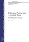 Orthogonal Polynomials on the Unit Circle : Part 2: Spectral Theory - Book