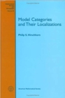 Model Categories And Their Localizations - Book
