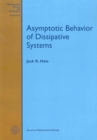 Asymptotic Behavior of Dissipative Systems - Book