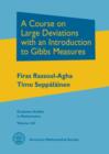 A Course on Large Deviations with an Introduction to Gibbs Measures - Book