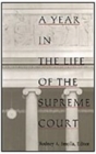 A Year in the Life of the Supreme Court - Book