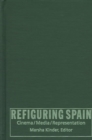 Refiguring Spain : Cinema/Media/Representation - Book