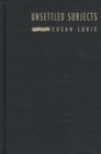 Unsettled Subjects : Restoring Feminist Politics to Poststructuralist Critique - Book