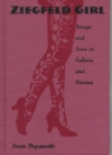 Ziegfeld Girl : Image and Icon in Culture and Cinema - Book