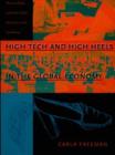 High Tech and High Heels in the Global Economy : Women, Work, and Pink-Collar Identities in the Caribbean - Book