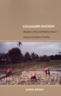 Callaloo Nation : Metaphors of Race and Religious Identity among South Asians in Trinidad - Book