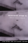 Television after TV : Essays on a Medium in Transition - Book