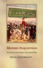Modern Inquisitions : Peru and the Colonial Origins of the Civilized World - Book