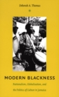 Modern Blackness : Nationalism, Globalization, and the Politics of Culture in Jamaica - Book