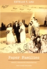 Paper Families : Identity, Immigration Administration, and Chinese Exclusion - Book
