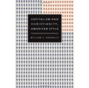Capitalism and Christianity, American Style - Book