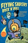 Flying Saucers Rock 'n' Roll : Conversations with Unjustly Obscure Rock 'n' Soul Eccentrics - Book
