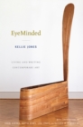 EyeMinded : Living and Writing Contemporary Art - Book