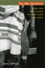 The War Machines : Young Men and Violence in Sierra Leone and Liberia - Book