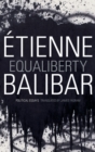 Equaliberty : Political Essays - Book