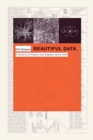 Beautiful Data : A History of Vision and Reason since 1945 - Book