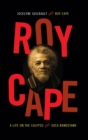 Roy Cape : A Life on the Calypso and Soca Bandstand - Book