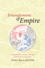 Entanglements of Empire : Missionaries, Maori, and the Question of the Body - Book