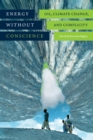 Energy without Conscience : Oil, Climate Change, and Complicity - Book