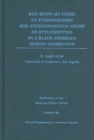 You Know My Steez : An Ethnographic and Sociolinguistic Study of Styleshifting in a Black American Speech Community - Book