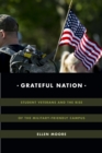 Grateful Nation : Student Veterans and the Rise of the Military-Friendly Campus - eBook