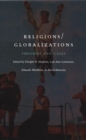 Religions/Globalizations : Theories and Cases - eBook