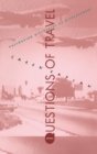 Questions of Travel : Postmodern Discourses of Displacement - eBook